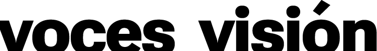 Voces y Visión